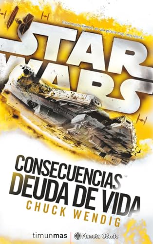 Star Wars Consecuencias Deuda de vida (novela) (Star Wars: Novelas)