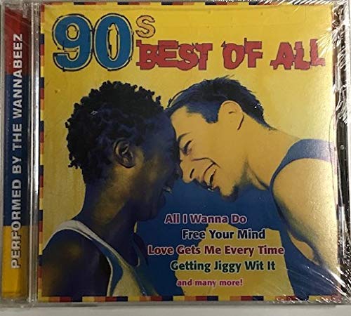 90's Best Of All [Audio CD] Wannabeez