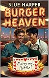 Burger Heaven: A Sweet Secret-Admirer MM Romance at a burger joint (Friction And Fire) (English Edition)
