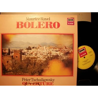 MAURICE RAVEL - BOLERO / PETER TSCHAIKOWSKY - OUVERTÜRE 1812 - EUROPA KLASSIK - VINYL