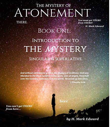 Book One: Introduction to the Mystery: Singular & Superlative (THE