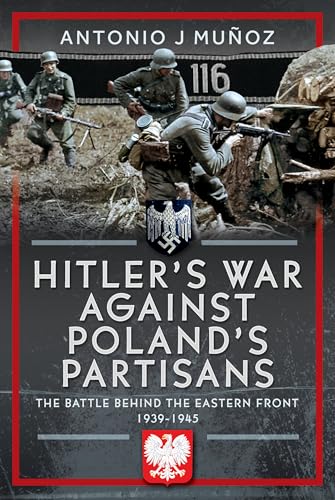 Hitler's War Against Poland's Partisans