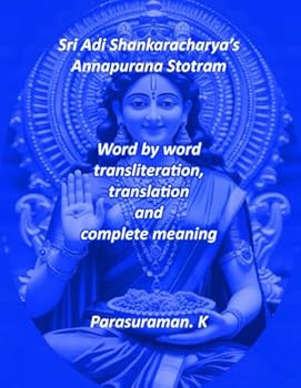 Sri Adi Shankaracharya’s Annapurna Stotram