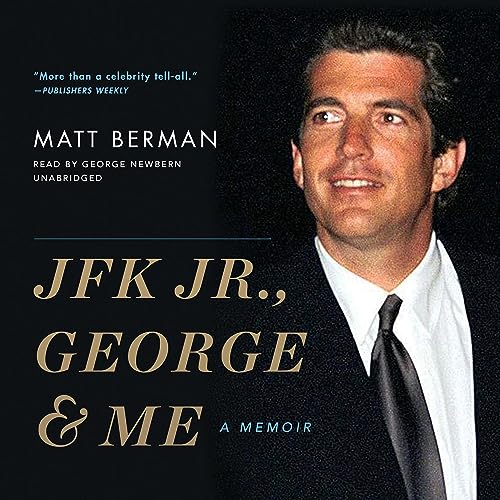 JFK Jr., George &amp;amp; Me -- Matt Berman episode artwork