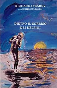 Dietro il sorriso dei delfini