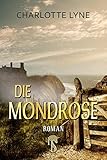 charlotte lyne feuer über brandenburg  Die Mondrose