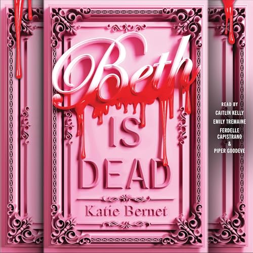 Beth Is Dead Audiolibro Por Katie Bernet arte de portada