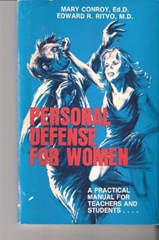 Paperback Personal Defense for Women: A Practical Manual for Teachers and Students... Book