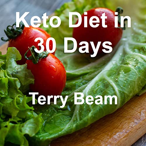 Keto Diet in 30 Days by Terry Beam episode artwork