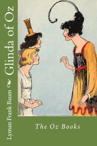 Glinda of Oz (The Oz Books) 1976515831 Book Cover