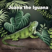 Juana the Iguana B0D7VQSDYF Book Cover