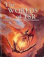 The Worlds of Tsr: A Pictorial Journey Through the Landscape of Imagination (Dungeons & Dragons) 1560768797 Book Cover