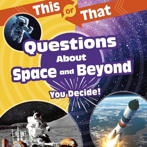 This or That Questions About Space and Beyond: You Decide! by Stephanie Bearce episode artwork
