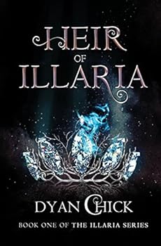 Heir of Illaria - Book #1 of the Illaria