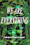 We Are Everything