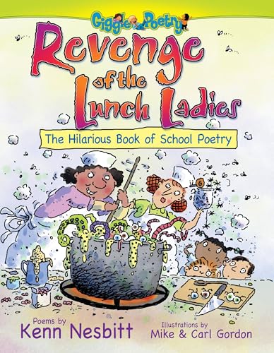 Revenge of the Lunch Ladies: The Hilarious Book of School Poetry