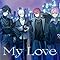 My Love / RmX - Knight X -