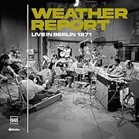 Weather Report, Live In Berlin 1971 [RSD 2025], GAD, Winyl, coloured, Weather Report, Live In Berlin 1971 [RSD 2025]