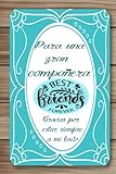  PARA UNA GRAN COMPAÑERA  Gracias por estar siempre a mi lado: Libreta regalo con 120 páginas con renglones y motivos florares para demostrar tu ... Expresa tus sentimientos con este obsequio