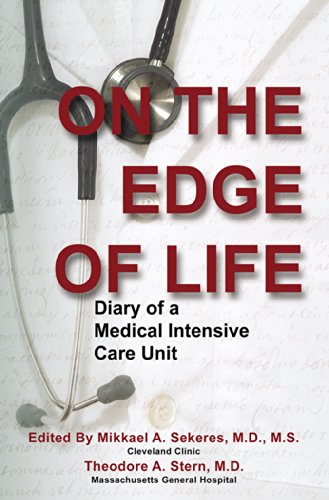 On the Edge of Life: Diary of a Medical Intensive Care Unit