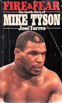 Paperback Fire & fear; the inside story of Mike Tyson. Book