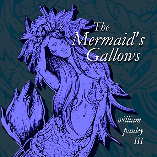 The Mermaid's Gallows by William Pauley III episode artwork