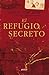 El refugio secreto (Astor) (Spanish Edition)