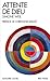 Attente de Dieu (A.M. SPI.VIV.P) (French Edition)