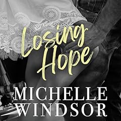 Losing Hope Audiolibro Por Michelle Windsor arte de portada