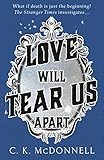  Love Will Tear Us Apart: (The Stranger Times 3)