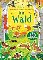 Mein Immer-wieder-Stickerbuch: Im Wald (Meine Immer-wieder-Stickerbücher)