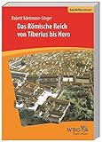 Das Römische Reich von Tiberius bis Nero (Geschichte kompakt)