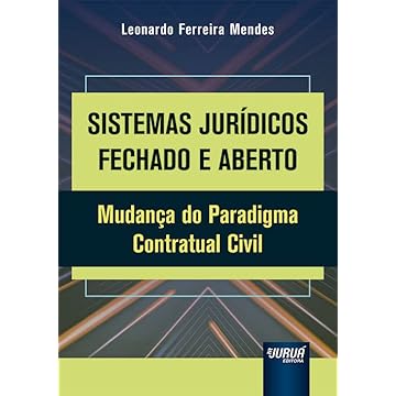Capa do livro Sistemas Jurídicos Fechado e Aberto - Mudança do Paradigma Contratual Civil