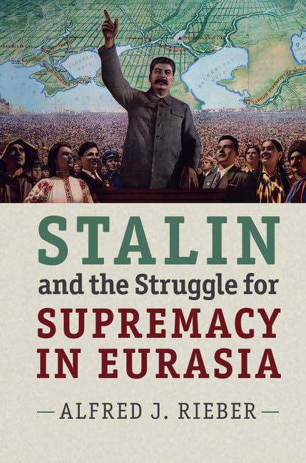 Amazon | Stalin and the Struggle for Supremacy in Eurasia | Rieber