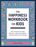 The Happiness Workbook for Kids: 24 Fun Activities…