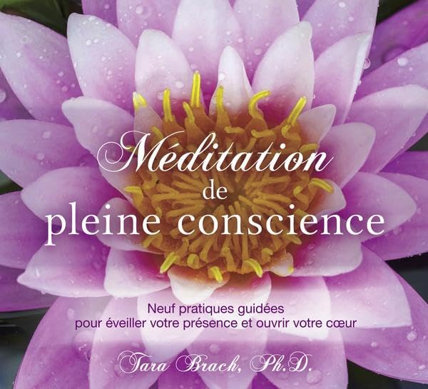 Méditation de pleine conscience [Audio CD] Brach, Tara
