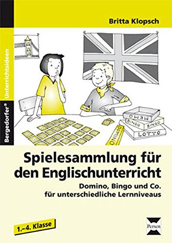 Spielesammlung für den Englischunterricht: Domino, Bingo & Co. für unterschiedliche Lernniveaus (1. bis 4. Klasse)