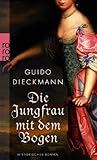 Die Jungfrau mit dem Bogen - Guido Dieckmann