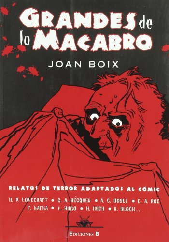 GRANDES DE LO MACABRO: RELATOS DE TERROR ADAPTADOS AL COMIC (COMIC ADULTOS) GRANDES DE LO MACABRO: RELATOS DE TERROR ADAPTADOS AL COMIC (COMIC ADULTOS)