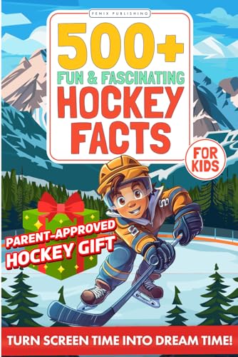 500+ Fun & Fascinating Hockey Facts