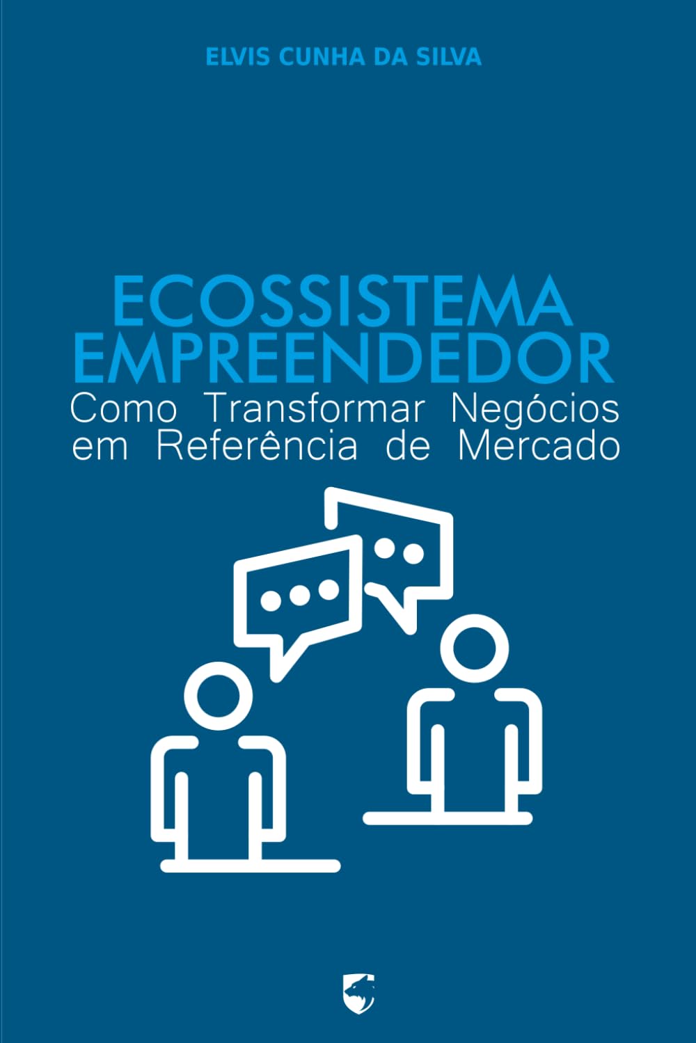 Ecossistema Empreendedor: Como Transformar Negócios em Referência de Mercado
