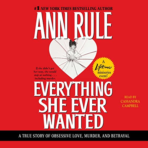 Everything She Ever Wanted by Ann Rule episode artwork