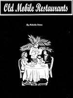 Old Mobile Restaurants 0578039079 Book Cover
