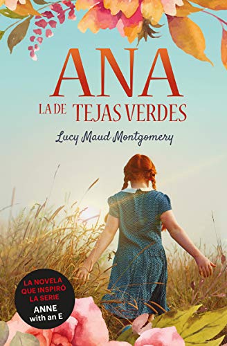 1.- Ana la de Tejas Verdes