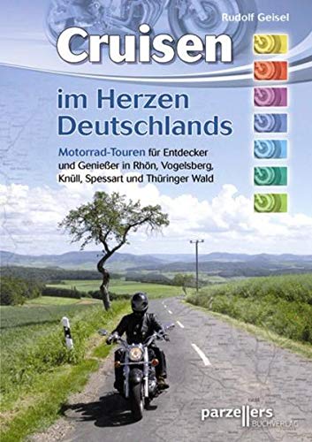 Cruisen im Herzen Deutschlands Cruisen im Herzen Deutschlands