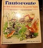  L\'autoroute et les animaux du petit bois