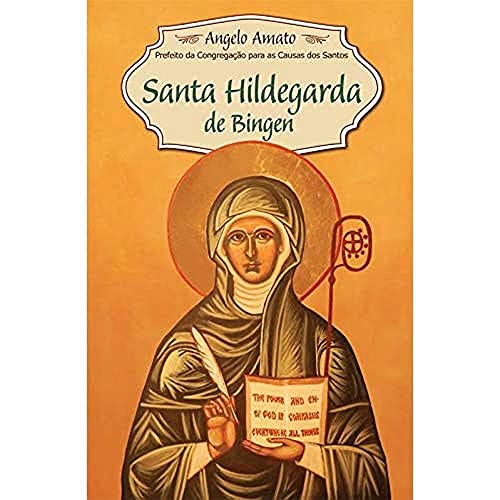 SANTA HILDEGARDA DE BINGEN