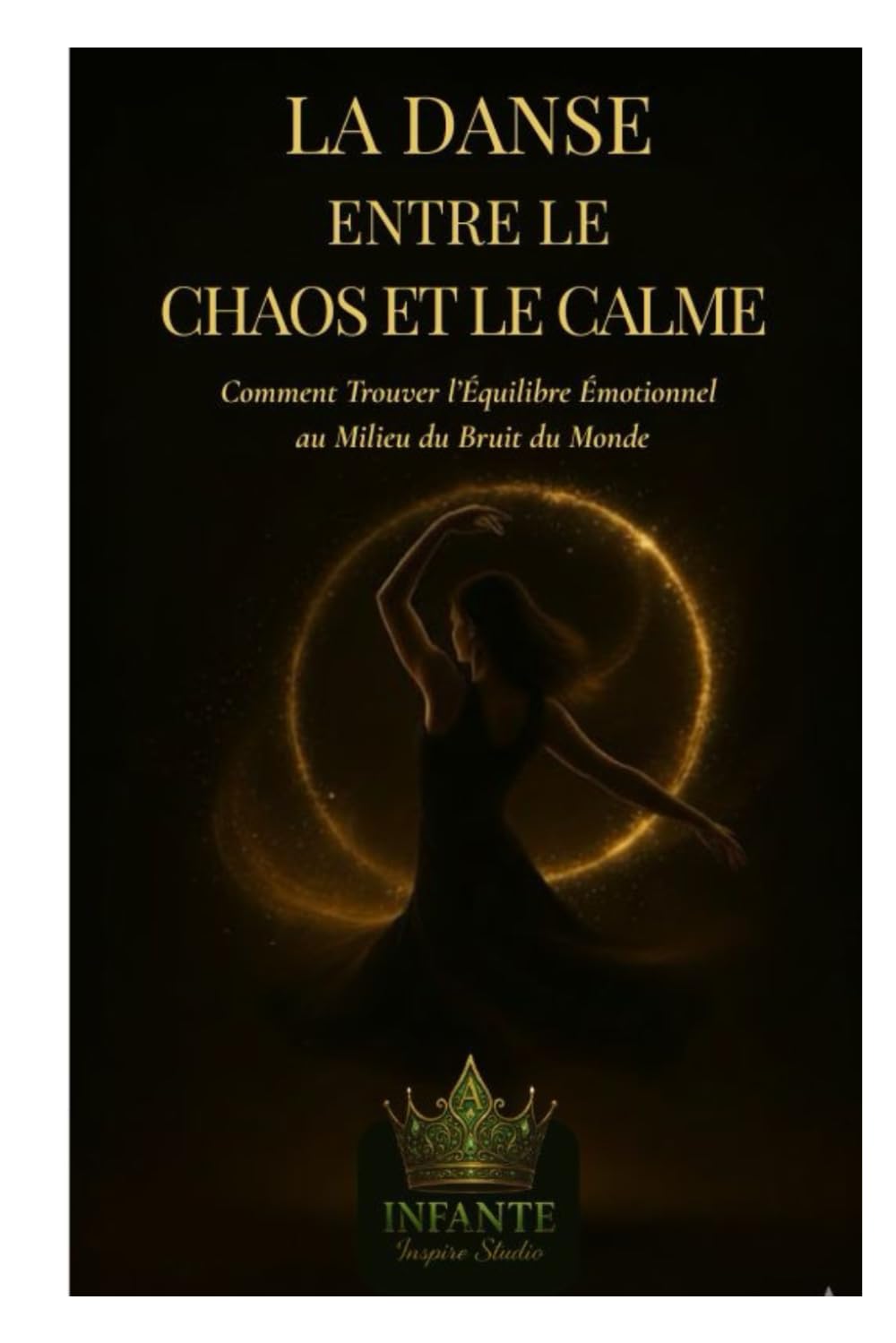 La Danse entre le Chaos et le Calme: Comment Trouver l’Équilibre Émotionnel au Milieu du Bruit du Monde