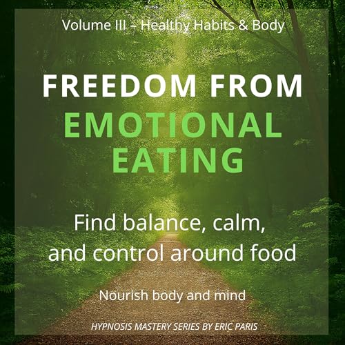 Eric Paris - Freedom from Emotional Eating episode artwork