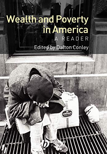 Wealth and Poverty in America: A Reader